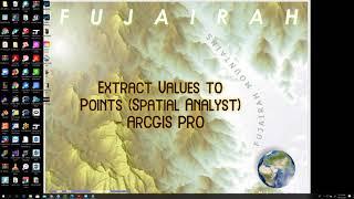 How to Extract Values to Points (Spatial Analyst) In ArcGIS Pro