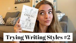 Trying Different Writing Styles #2 // Exercises In Style