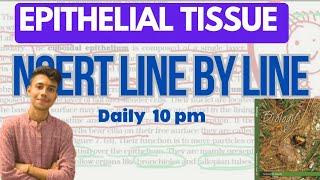 EPITHELIAL TISSUE | NCERT LINE BY LINE | EXPLAIN IN SIMPLE WAY