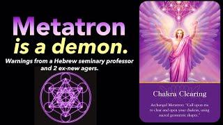 Metatron is a demon, warns Hebrew seminary professor and 2 ex-new agers