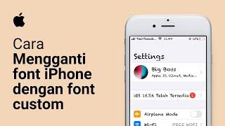 Cara Mudah Ganti Font iPhone dengan Font Custom Gratis Tanpa Jailbreak