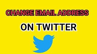How To Change Email Address on Twitter