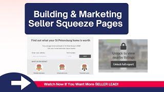 Building & Marketing "Seller Squeeze Pages In kvCORE / btPRO