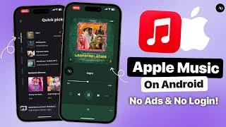  How to install Apple Music On Android (No Ads & No Login) | Best Spotify Alternative! 2024