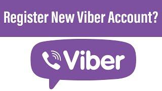 Create A New Viber Account 2021 | Viber App Account Registration Help | Viber.com Sign Up