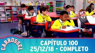 Carrossel | Capítulo 100 - 25/12/18, completo