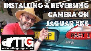 Fitting a reversing camera to my v8 1996 Jaguar XK8 Part1