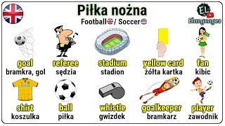 Piłka nożna słownictwo związane z piłką nożną po angielsku - Football soccer vocabulary in English