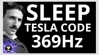 The Hidden Solfeggio Frequency Tesla Discovered | Deep Sleep | 369Hz | Phi Balance