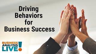 Driving Behaviors for Business Success