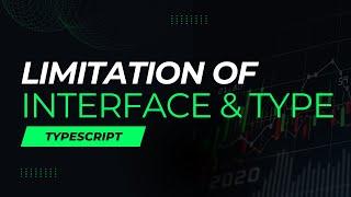 Limitation of type and interface in typescript | Typescript for beginners in hindi