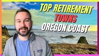 BEST Oregon Coast Towns to Retire