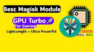 Best Magisk Module For Gaming | Boost FPS in Games With GPU Turbo Beat Gaming Module For PUBG /BGMI