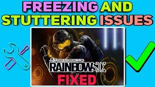 How To Fix Freezing and Stuttering issues in Rainbow Six Siege | Rainbow Six Siege Freezing Fixed