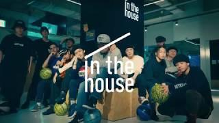 in the house × Freestyle Basketball - World class skills - フリースタイルバスケットボール世界トッププレイヤーたちの共演！