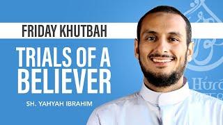 Trials of a Believer - Sheikh Ibrahim