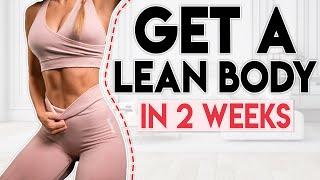 GET A LEAN & TONED BODY in 2 Weeks (feel strong)  Home Workout