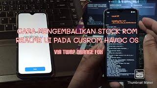 CARA MENGEMBALIKAN STOCK ROM REALME UI DI REALME 5 PRO DENGAN RECOVERY ORANGE FOX