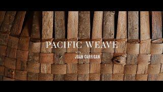 Pacific Weave - Trailer | #mmakeitcinematic