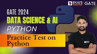 Python for GATE 2024 | Practice Test on Python | BYJU'S GATE