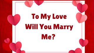 Sweet Love Question To My Love For Life️ Will You Marry Me? (Love Quotes)
