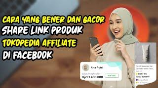 Cara Share Link Tokopedia Affiliate di Facebook