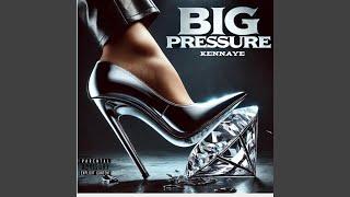 Big Pressure