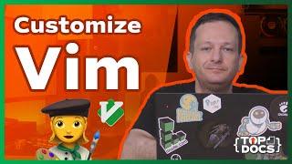 Intro to Vim Customization | Configuration and Plugins