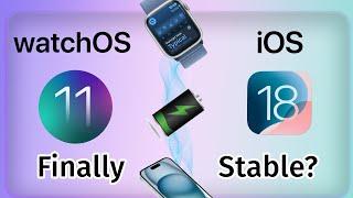 iOS 18 Beta 3 | WatchOS 11 Beta 3 | Stable And Ready?