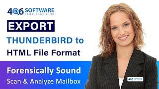 Export Thunderbird Email to HTML Format with 4n6 Mozilla Thunderbird to HTML Converter