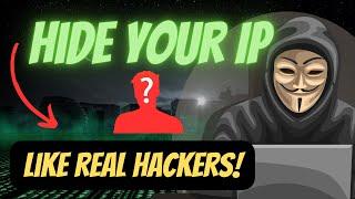 Be UNTRACEABLE (How to hide your IP Like a pro)