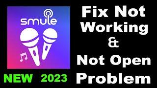 How To Fix Smule App Not Working | Smule Not Open Problem | PSA 24