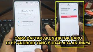 Cara membuat akun tiktok baru di hp yang sama (punya 2 akun)