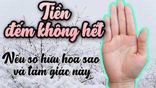 Tiền đếm không hết với hoa sao và tam giác này