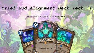 Wild Ysiel Alignment Druid Deck Tech ! (Perils in Paradise edition)