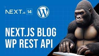 How to Build a Headless WordPress Blog with Next.js and WP JSON API