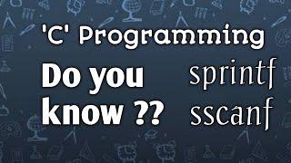 sscanf and sprintf | Tricky Interview Questions