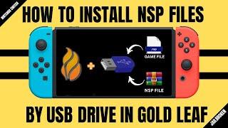 How To Use Gold Leaf Installing Big NSP Files By USB Drive Directly To Nintendo Switch