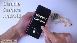How to Disable Camera on Android