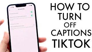 How To Turn On/Off Captions On TikTok! (2022)