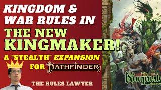 The NEW KINGMAKER for Pathfinder and D&D (2 of 3: Kingdom & Warfare Rules Overview)