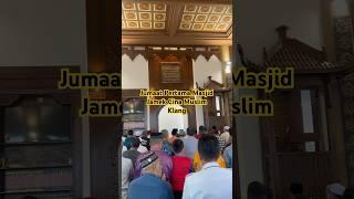 Jumaat Pertama Masjid Jamek Cina Muslim Klang #travel #jelajahmasjid #jumaat