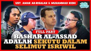 HAH? ASSAD BOCORKAAN LOKASI POS MILITER SYRIA KEPADA ISRIWIL? - AMAR AR-RISALAH & MUHAMMAD RIZKI