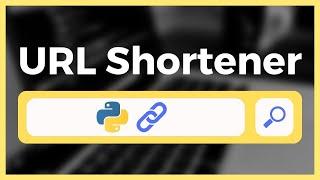 How to create a URL Shortener in Python Tutorial 2021