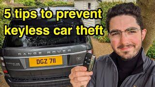 5 top tips to STOP keyless car theft (protect your Range Rover)