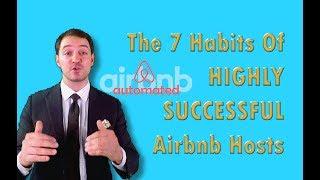 The 7 Habits of Highly Successful Airbnb Hosts | Airbnb Tips For Hosts