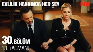 Evlilik Hakkında Her Şey 30. Bölüm 1. Fragmanı