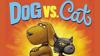   Kid's Book Read Aloud | Dog vs. Cat by Chris Gall