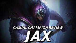 Jax doesn't deserve to have such an awful reputation || Casual Champion Review