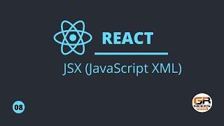 ReactJS Tutorial for Beginners #8- JSX [Hindi]